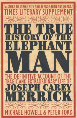 Peter Ford - TheTrue History of the Elephant Man -  - 9780749005160