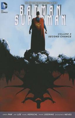Greg Pak - Batman/Superman Vol. 3 Second Chance (The New 52) - 9781401257545 - 9781401257545