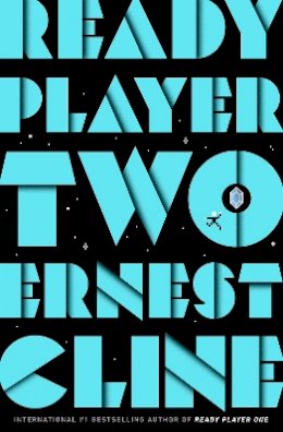Ernest Cline - Ready Player Two: The highly anticipated sequel to READY PLAYER ONE - 9781780897448 - 9781780897448