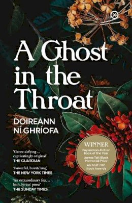 Doireann Ní Ghríofa - A Ghost In The Throat - 9781916434271 - 9781916434271