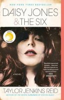 Taylor Jenkins Reid - Daisy Jones & The Six: A Novel - 9781524798642 - V9781524798642