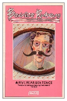1978 - A Five-Year Sentence by Bernice Rubens (Published by W. H. Allen)
