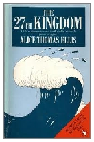 1982 - The 27th Kingdom by Alice Thomas Ellis (Published by Duckworth)
