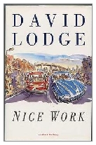 1988 - Nice Work by David Lodge (Published by Secker & Warburg)