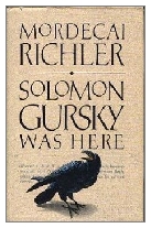 1990 - Solomon Gursky Was Here by Mordecai Richler (Published by Chatto & Windus)