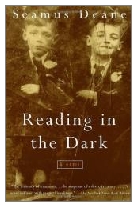 1996 - Reading in the Dark by Seamus Deane (Published by Jonathan Cape)