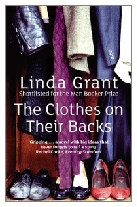 2008 - The Clothes on Their Backs by Linda Grant (Published by Virago)