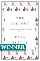 2016 Winner - The Sellout by Paul Beatty (Published by Oneworld Publications)