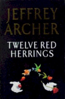 Jeffrey Archer - Twelve Red Herrings - 9780002243292 - KOG0001799