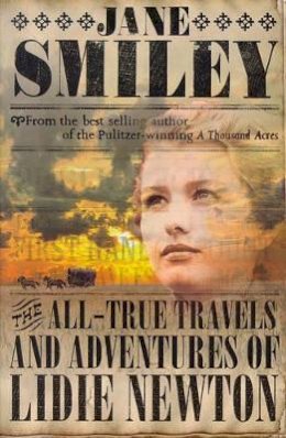 Jane Smiley - The All-True Travels and Adventures of Lidie Newton - 9780002257435 - KAC0001638