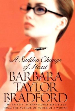 Barbara Taylor Bradford - A Sudden Change of Heart - 9780002258319 - KOC0026049