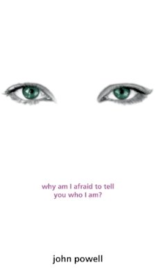John Powell - Why am I Afraid to Tell You Who I am? - 9780006281054 - 9780006281054