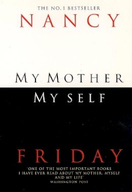 Nancy Friday - My Mother, My Self - 9780006382515 - V9780006382515