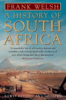 Frank Welsh - History of South Africa - 9780006384212 - KKD0004797