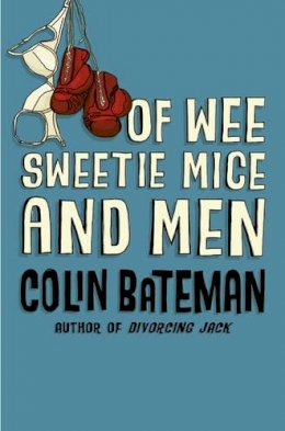 Colin Bateman - Of Wee Sweetie Mice and Men - 9780006496120 - KEX0237933