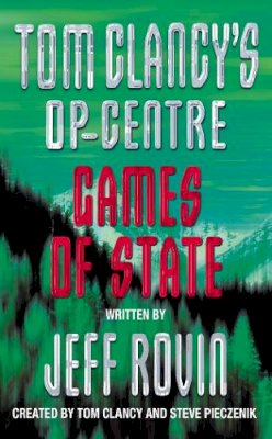 Jeff Rovin - Tom Clancy's Op-Centre (3) - Games of State - 9780006498445 - KRF0029720