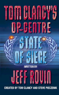 Rovin, Jeff - State of Siege (Tom Clancy's Op-Centre, Book 6) - 9780006513193 - KI20002695