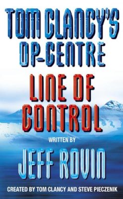 Jeff Rovin - Tom Clancy's Op-Centre: Line of Control - 9780006513995 - V9780006513995