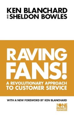Kenneth Blanchard - Raving Fans (The One Minute Manager) - 9780006530695 - V9780006530695