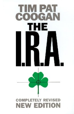 Tim Pat Coogan - The IRA - 9780006531555 - V9780006531555