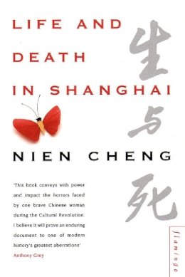 Nien Cheng - Life and Death in Shanghai - 9780006548614 - V9780006548614
