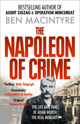 Ben Macintyre - The Napoleon of Crime - 9780006550624 - V9780006550624