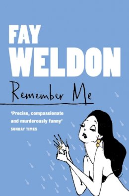 Fay Weldon - Remember Me - 9780007109265 - V9780007109265 Fay Weldon - Remember Me - 9780007109265 - V9780007109265