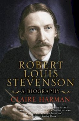 Claire Harman - Robert Louis Stevenson: A Biography - 9780007113224 - V9780007113224