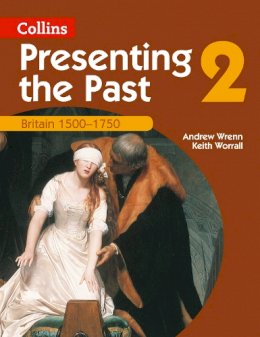 Andrew Wrenn - Presenting the Past (2) – Britain 1500–1750 - 9780007114610 - V9780007114610