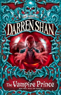 Darren Shan - The Vampire Prince (The Saga of Darren Shan, Book 6) - 9780007115167 - V9780007115167