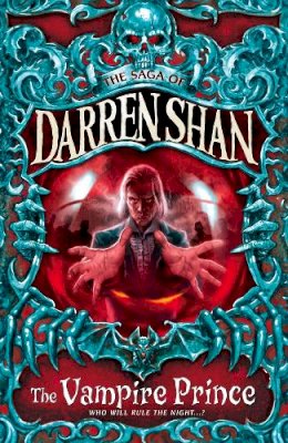 Darren Shan - The Vampire Prince (The Saga of Darren Shan, Book 6) - 9780007115167 - 9780007115167 Darren Shan - The Vampire Prince (The Saga of Darren Shan, Book 6) - 9780007115167 - 9780007115167