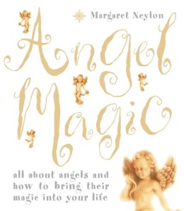 Margaret Neylon - Angel Magic: All about angels and how to bring their magic into your life - 9780007121335 - KCW0001848