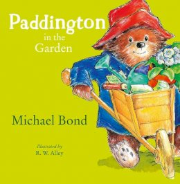 Michael Bond - Paddington in the Garden - 9780007123162 - V9780007123162