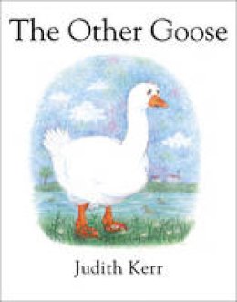 Judith Kerr - The Other Goose - 9780007127351 - V9780007127351