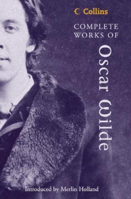 Oscar Wilde - Complete Works of Oscar Wilde (Collins Classics) - 9780007144365 - KRF2232691