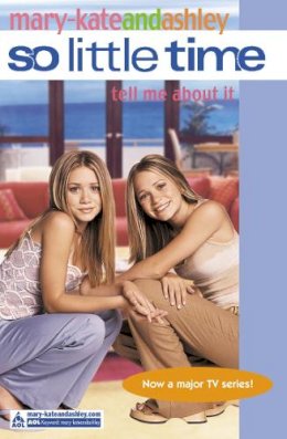 Mary-Kate Olsen - Tell Me About It (So Little Time, Book 5) - 9780007144518 - KRA0012060 Mary-Kate Olsen - Tell Me About It (So Little Time, Book 5) - 9780007144518 - KRA0012060