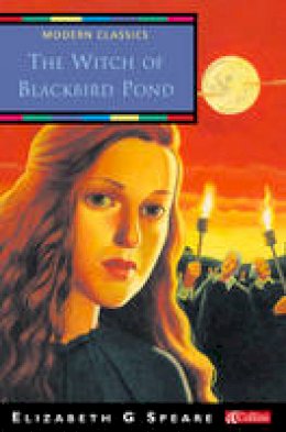 Elizabeth George Speare - The Witch of Blackbird Pond (Collins Modern Classics) - 9780007148974 - V9780007148974