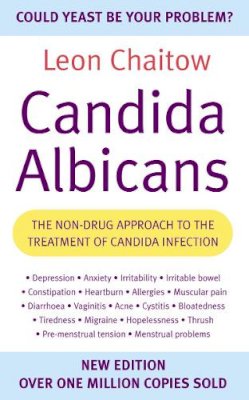 Leon Chaitow - Candida Albicans: The non-drug approach to the treatment of candida infection - 9780007152957 - V9780007152957