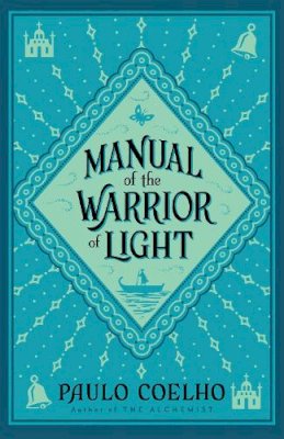 Paulo Coelho - Manual of the Warrior of Light - 9780007156320 - V9780007156320