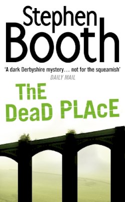 Stephen Booth - The Dead Place (Cooper and Fry Crime Series, Book 6) - 9780007172085 - V9780007172085