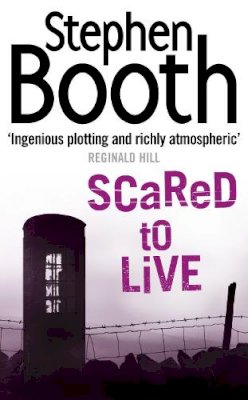 Stephen Booth - Scared to Live (Cooper and Fry Crime Series, Book 7) - 9780007172108 - V9780007172108