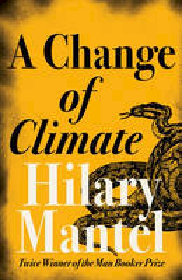Hilary Mantel - A Change of Climate - 9780007172900 - V9780007172900