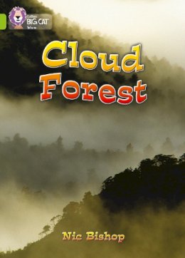 Nic Bishop - Cloud Forest: Band 11/Lime (Collins Big Cat) - 9780007186419 - V9780007186419 Nic Bishop - Cloud Forest: Band 11/Lime (Collins Big Cat) - 9780007186419 - V9780007186419
