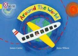 James Carter - Around the World: Band 03/Yellow (Collins Big Cat) - 9780007186587 - V9780007186587
