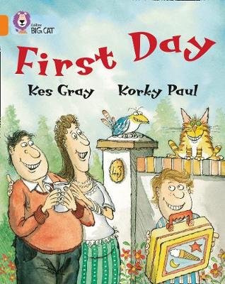 Kes Gray - First Day: Band 06/Orange (Collins Big Cat) - 9780007186662 - V9780007186662