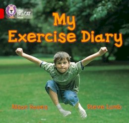 Alison Hawes - My Exercise Diary: Band 02B/Red B (Collins Big Cat) - 9780007186693 - V9780007186693