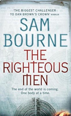 Sam Bourne - The Righteous Men - 9780007203307 - KEX0230762