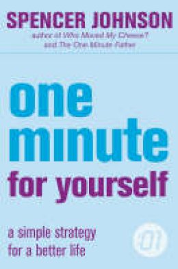 Spencer Johnson - One Minute For Yourself (The One Minute Manager) - 9780007203666 - V9780007203666