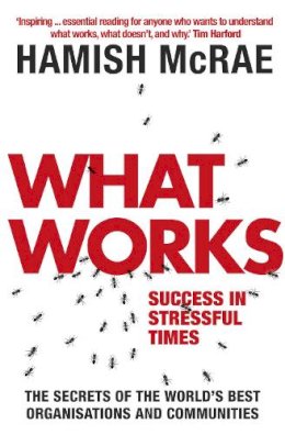 Hamish Mcrae - What Works: Success in Stressful Times - 9780007203789 - KTG0005976