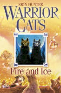 Erin Hunter - Fire and Ice (Warrior Cats, Book 2) - 9780007217885 - V9780007217885